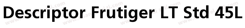 Descriptor Frutiger LT Std 45Ligth字体转换